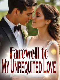 Farewell to My Unrequited Love