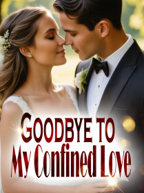Goodbye to My Confined Love