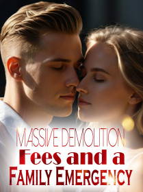 Massive Demolition Fees and a Family Emergency