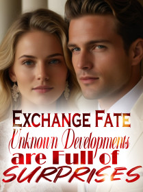 Exchange Fate: Unknown Developments are Full of Surprises