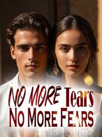 No More Tears, No More Fears