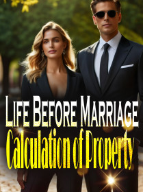 Life Before Marriage: Calculation of Property