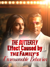 The Butterfly Effect Caused by the Family's Unreasonable Behavior