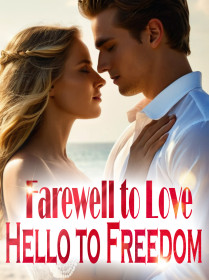 Farewell to Love, Hello to Freedom