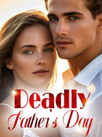 Deadly Father's Day