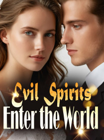 Evil Spirits Enter the World