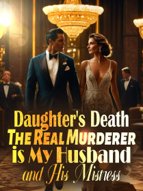 Daughter's Death The Real Murderer is My Husband and His Mistress