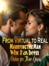 From Virtual to Real: Marrying the Man Who Has been Online for Three Years