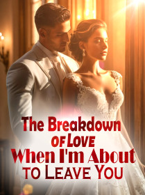 The Breakdown of Love: When I'm About to Leave You