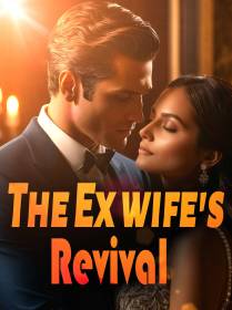 The Ex wife's Revival
