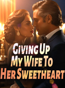Giving Up My Wife To Her Sweetheart