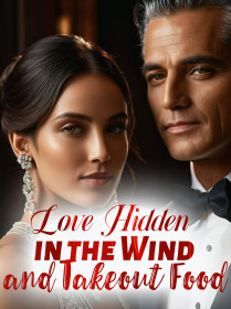 Love Hidden in the Wind and Takeout Food