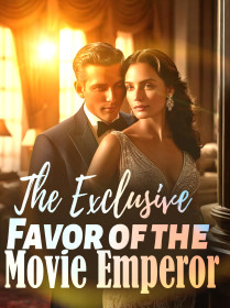 The Exclusive Favor of the Movie Emperor