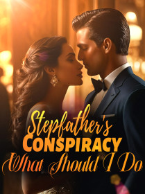 Stepfather's Conspiracy: What Should I Do?