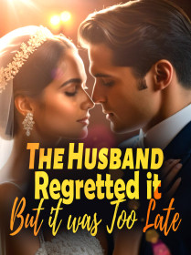 The Husband Regretted it, But it was Too Late!
