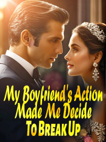 My Boyfriend's Action Made Me Decide To Break Up