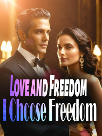 Love and Freedom, I Choose Freedom