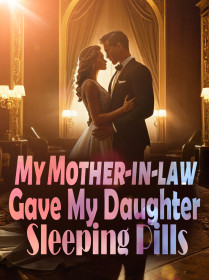 My Mother-in-law Gave My Daughter Sleeping Pills