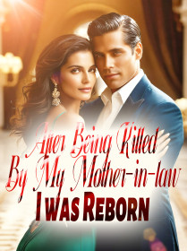After Being Killed By My Mother-in-law, I was Reborn