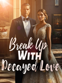 Break Up With Decayed Love