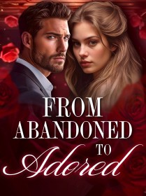 From Abandoned to Adored