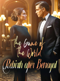 The Game of the World: Rebirth after Betrayal
