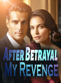 After Betrayal, My Revenge