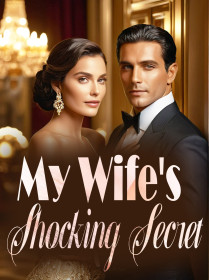 My Wife's Shocking Secret