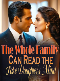 The Whole Family Can Read the Fake Daughter's Mind