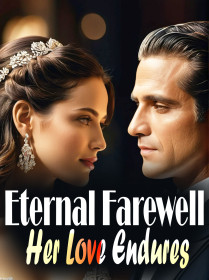 Eternal Farewell: Her Love Endures