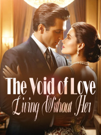 The Void of Love: Living Without Her