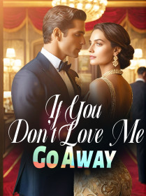 If You Don't Love Me, Go Away!