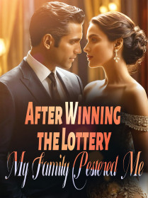 After Winning the Lottery, My Family Pestered Me