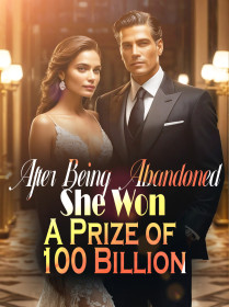 After Being Abandoned, She Won A Prize of 100 Billion