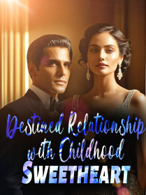 Destined Relationship with Childhood Sweetheart