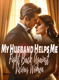 My Husband Helps Me Fight Back Against Vicious Women