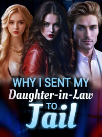 Why I Sent My Daughter-in-Law to Jail