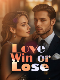 Love: Win or Lose