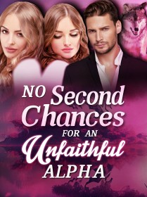 No Second Chances for an Unfaithful Alpha
