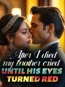 After I Died, My Brother Cried Until His Eyes Turned Red