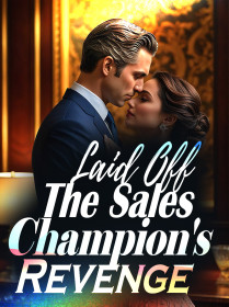 Laid Off: The Sales Champion's Revenge