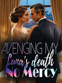Avenging my Luna's death_No Mercy!