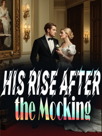 His Rise After the Mocking