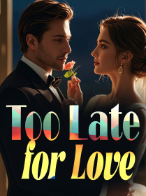 Too Late for Love