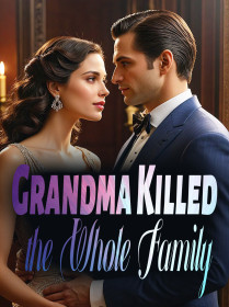 Grandma Killed the Whole Family