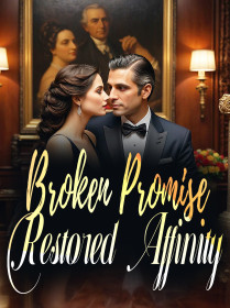 Broken Promise, Restored Affinity