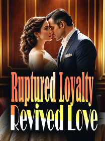 Ruptured Loyalty, Revived Love