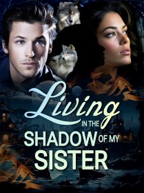 Living in the Shadow of My Sister