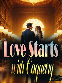 Love Starts with Coquetry