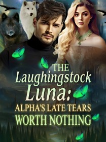 The Laughingstock Luna: Alpha's Late Tears Worth Nothing